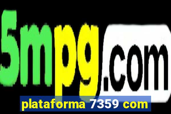 plataforma 7359 com